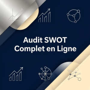 Audit SWOT Complet en Ligne