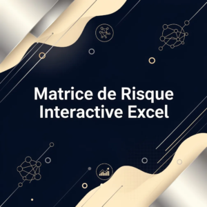 Matrice de Risque Interactive Excel